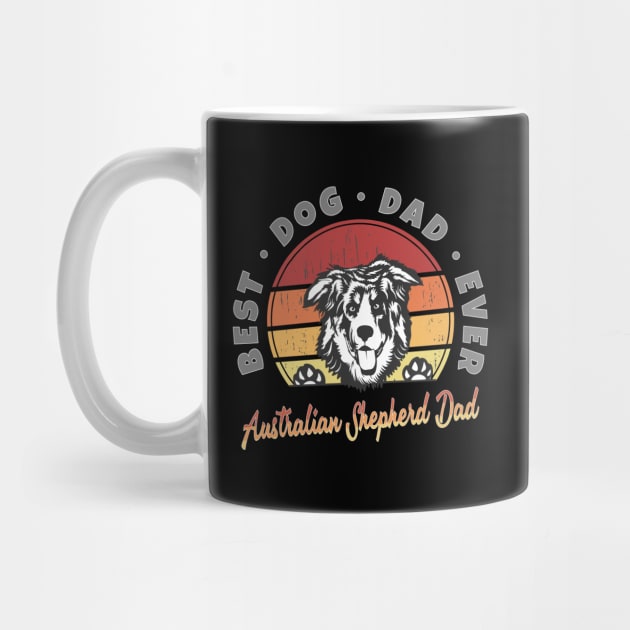 Australian Shepherd Dad Retro Sunset - Best Dog Dad Ever by RamoryPrintArt